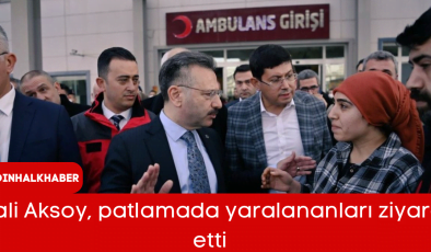 Vali Aksoy, patlamada yaralananları ziyaret etti