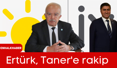 Ertürk, Taner’e Rakip