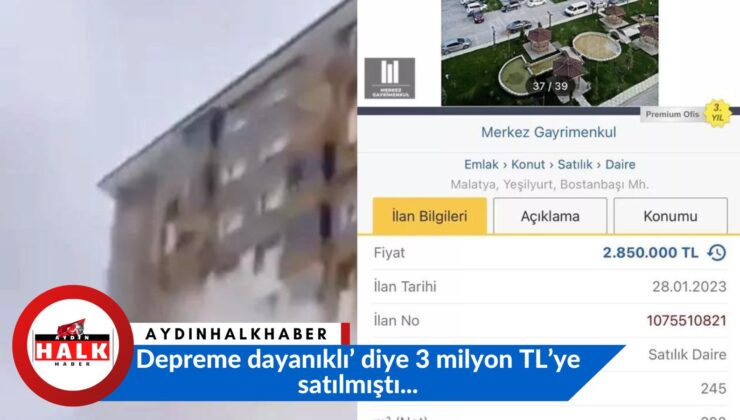 ‘Depreme dayanıklı’ diye 3 milyon TL’ye satılmıştı…