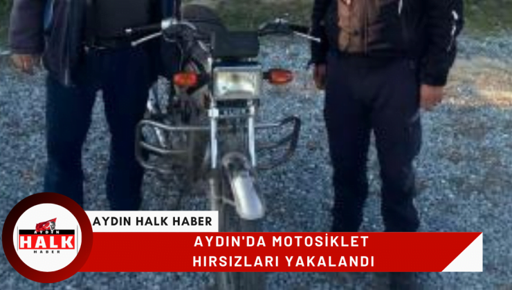 Aydın’da motosiklet hırsızları yakalandı