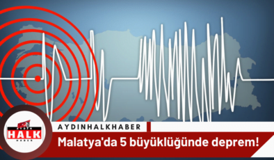 Malatya’da 5 büyüklüğünde deprem!