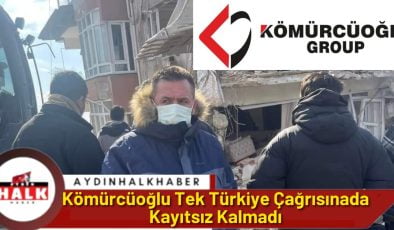 Kömürcüoğlu Tek Türkiye çağrısına da kayıtsız kalmadı