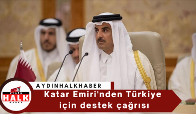 Katar Emiri’nden Türkiye için destek çağrısı