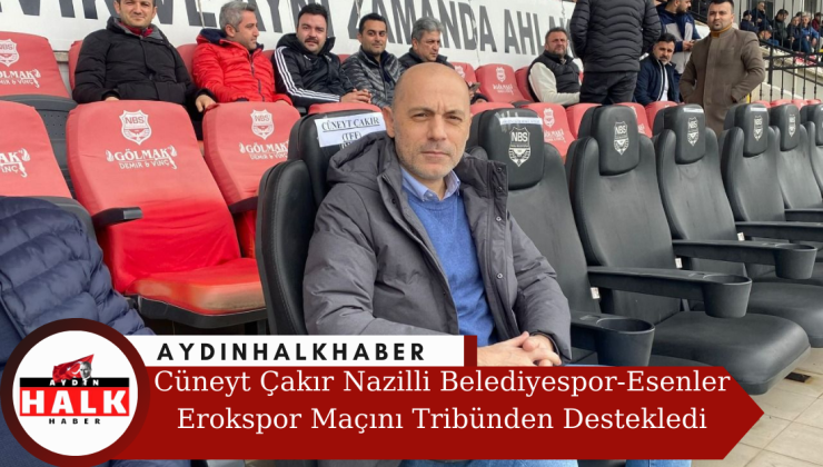 Cüneyt Çakır Nazilli Belediyespor-Esenler Erokspor Maçını Tribünden Destekledi