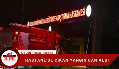 İstanbul Sultan Abdülhamit Han Eğitim ve Araştırma Hastanesi’nde Yangın: 1 Kişi Hayatını Kaybetti