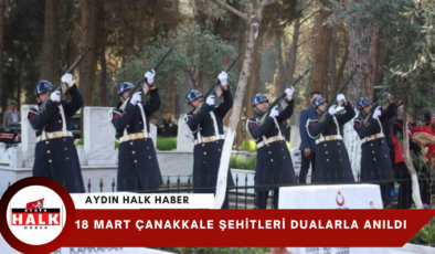 Aydın’da,18 Mart Çanakkale Deniz Zaferi ve Şehitleri Anma Günü Töreni Düzenlendi