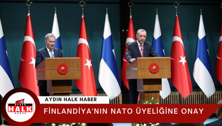 Türkiye’den Finlandiya’ya NATO Onayı