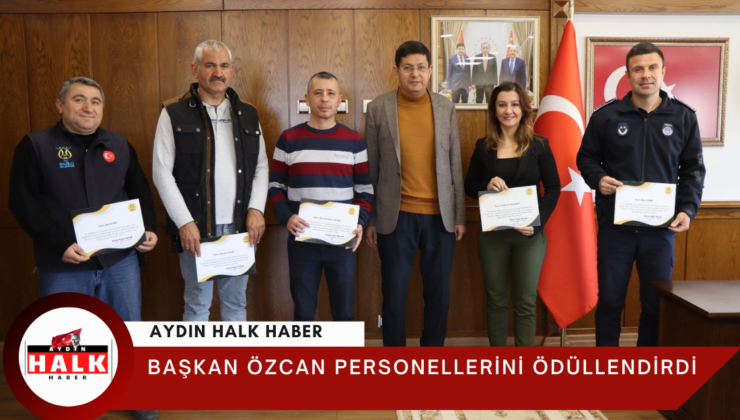 Nazilli Belediye Başkanı Özcan’dan Personellerine Teşekkür Belgesi