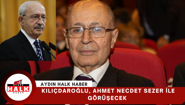 Kılıçdaroğlu, 10’uncu Cumhurbaşkanı Ahmet Necdet Sezer ile görüşüyor
