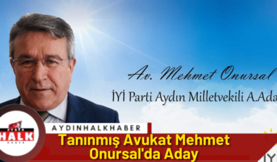 Tanınmış Avukat Mehmet Onursal’da Aday