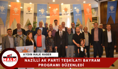 Nazilli Ak Parti Teşkilatı Bayram Programı Düzenledi