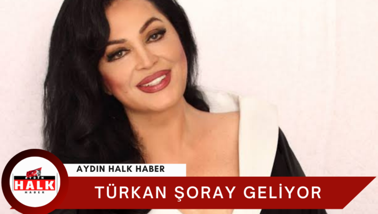 Türkan Şoray İlk Kez Nazilli’ye Geliyor