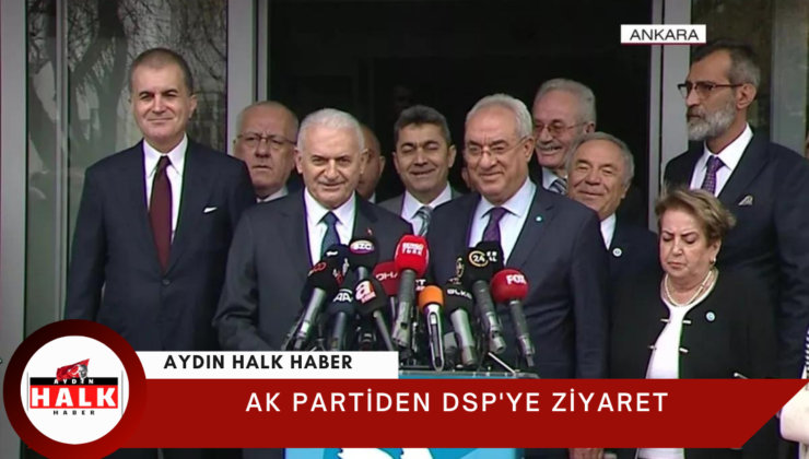 AK Parti’den DSP’ye ziyaret