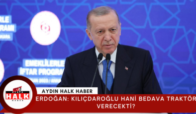 Erdoğan: Kılıçdaroğlu hani bedava traktör verecekti?