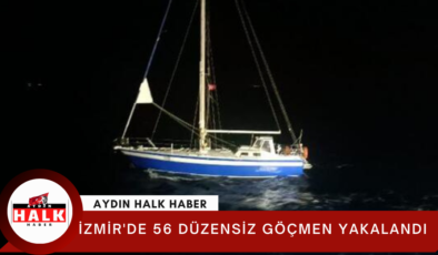 İzmir’de 56 düzensiz göçmen yakalandı