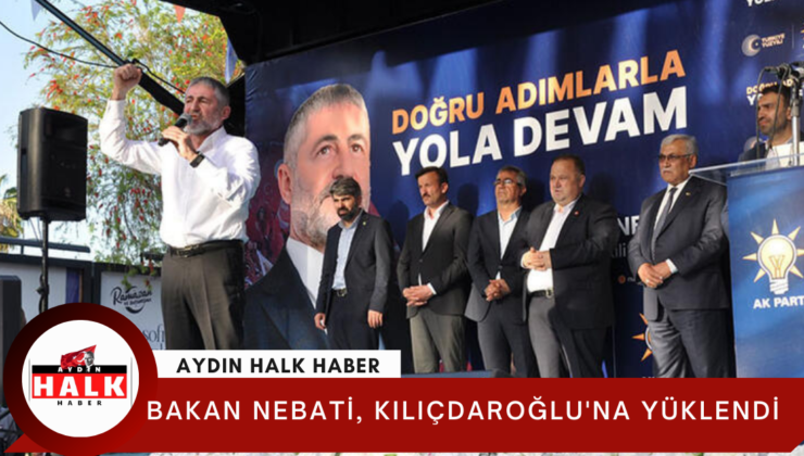 Bakan Nebati, Kılıçdaroğlu’na yüklendi