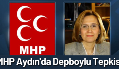 MHP Aydın’da Depboylu Tepkisi
