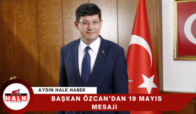 Başkan Özcan’dan 19 Mayıs Mesajı