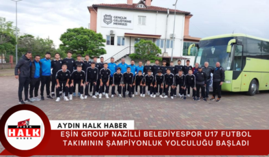 Eşin Group Nazilli Belediyespor U17 futbol takımının şampiyonluk yolculuğu başladı