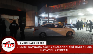 Silahlı kavgada ağır yaralanan kişi hastanede hayatını kaybetti