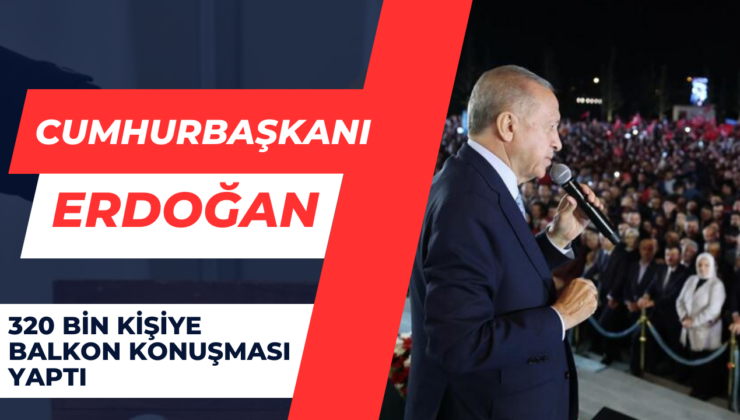 Cumhurbaşkanı Erdoğan Balkon Konuşmasını Yaptı