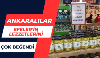 Ankaralılar Efeler’in Lezzetlerini Çok Beğendi