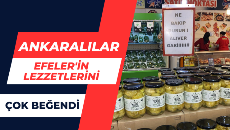 Ankaralılar Efeler’in Lezzetlerini Çok Beğendi