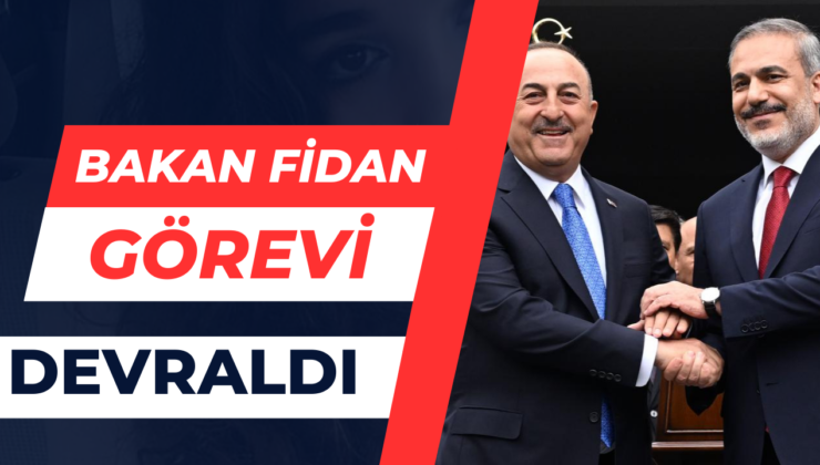 Bakan Fidan Görevi Devraldı