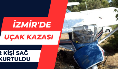İzmir’de Uçak Kazası