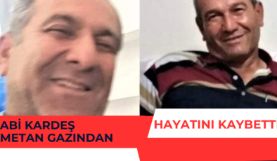 Abi Kardeş Metan Gazından Hayatını Kaybetti