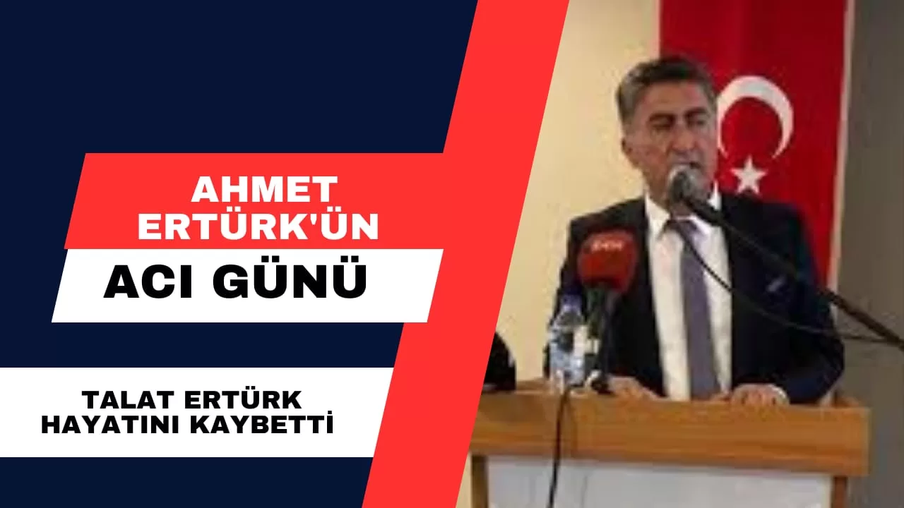Ahmet Ertürk’ün Acı Günü