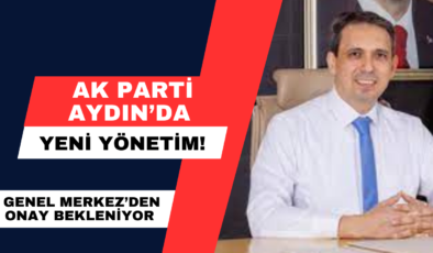 AK Parti Aydın’da Yeni Yönetim!