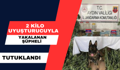 2 Kilo uyuşturucuyla Yakalanan Şüpheli Tutuklandı