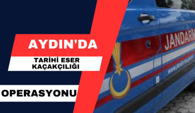 Aydın’da Tarihi Eser Kaçakçılığı Operasyonu