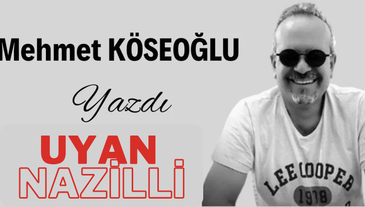 Mehmet Köseoğlu Köşe Yazısı