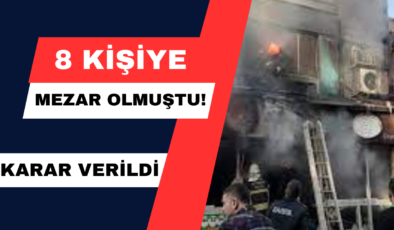 8 Kişiye Mezar Olmuştu! Karar Verildi