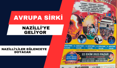 Avrupa Sirki Nazilli’ye Geliyor!