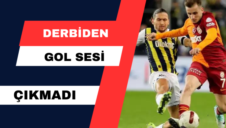 Fenerbahçe – Galatasaray: 0-0
