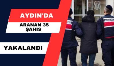 Aydın’da Aranan 35 Şahıs Yakalandı