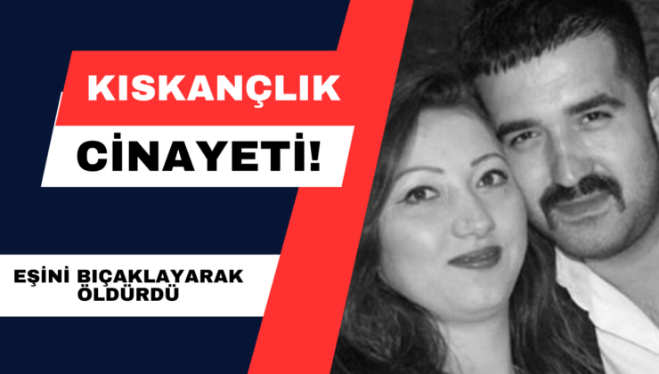 Kıskançlık Cinayeti!