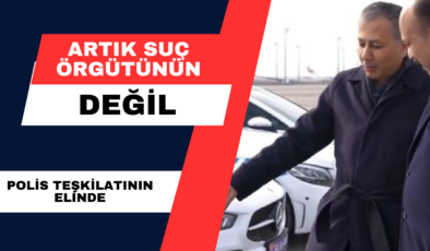 Artık Suç Örgütünün Değil Polis Teşkilatının Elinde!