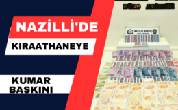 Nazilli’de Kıraathaneye Kumar Baskını!