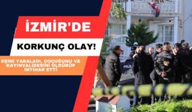 İzmir’de Korkunç Olay!