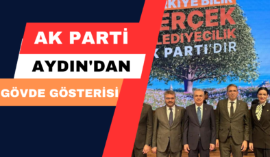 AK Parti Aydın’dan Gövde Gösterisi