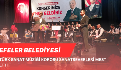 Efeler Belediyesi Türk Sanat Müziği Korosu Sanatseverleri Mest Etti