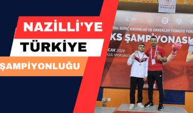 Nazilli’ye Türkiye Şampiyonluğu
