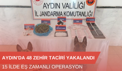 Aydın’da 48 Zehir Taciri Yakalandı