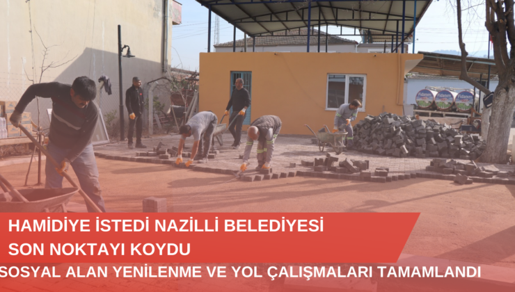 Hamidiye İstedi Nazilli Belediyesi Son Noktayı Koydu