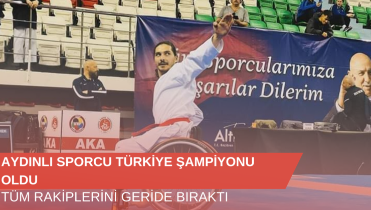 Aydınlı Sporcu Türkiye Şampiyonu Oldu