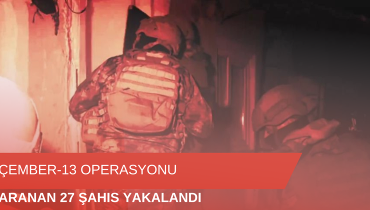 Çember-13 operasyonunda Aydın’da 27 aranan şahıs yakalandı
